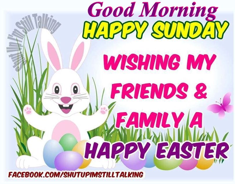 happy easter Good morning happy sunday wishing my friends a easter jpg