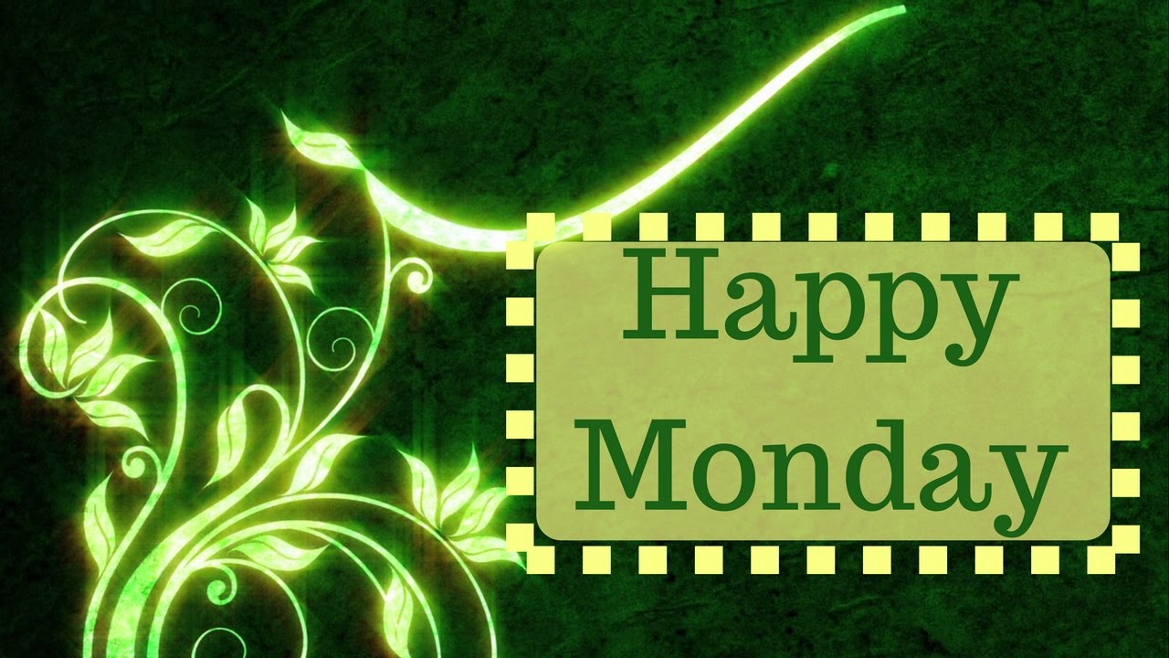 happy monday images Happy monday morning quotes beautiful green floral design jpg